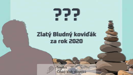 Proslov při předávání XXIII. Bludných balvanů Sisyfa za rok 2020 Proslov při předávání XXIII. Bludných balvanů Sisyfa za rok 2020