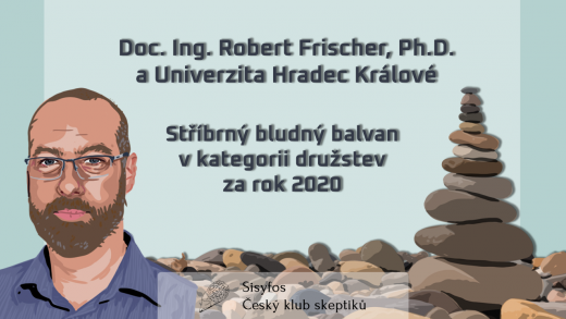 Stříbrný Bludný balvan v kategorii družstev za rok 2020 - Robert Frischer a Univerzita Hradec Králové Stříbrný Bludný balvan v kategorii družstev za rok 2020 - Robert Frischer a Univerzita Hradec Králové