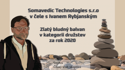Zlatý Bludný balvan v kategorii družstev za rok 2020 - Somavedic Techologies s.r.o. Zlatý Bludný balvan v kategorii družstev za rok 2020 - Somavedic Techologies s.r.o.
