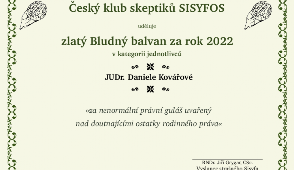 Zlatý Bludný balvan za rok 2022 v kategorii jednotlivců - JUDr. Daniela Kovářová